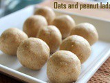 Oats peanut ladoo recipe – How to make oats groundnut laddu recipe – ladoo recipes