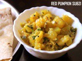 Red pumpkin subzi recipe – How to make easy pumpkin/kaddu ki subji recipe – side dish for rotis and pooris
