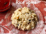 Rice upma recipe – how to make akki uppittu or arisi upma or rice rava upma recipe