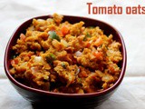 Tomato oats recipe – How to make tomato oats recipe – Healthy breakfast recipes