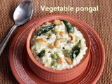 Vegetable pongal recipe – How to make vegetable pongal recipe – pongal recipes