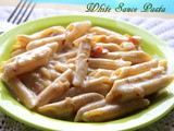 White sauce pasta recipe – How to make white sauce pasta – pasta recipes