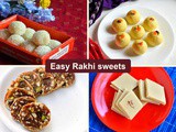 15 Easy Raksha Bandhan Sweets | Quick Homemade Rakhi Recipes