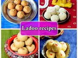 15 Ladoo Varieties - Types of Laddu Recipes