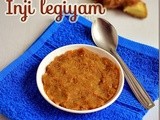 Inji legiyam /ginger legiyam – diwali marunthu recipe
