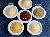 Millets–types of millets,health benefits,glossary (kambu,thinai,saamai,varagu,kuthiravali,ragi)