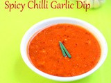 Momos Chutney Recipe–Spicy Chilli Garlic Sauce