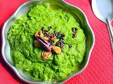 Palak Chutney For Rice, Dosa, Roti – Pasalai keerai thogayal - Spinach Chutney