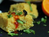 Orange and Sooji – Dhokla