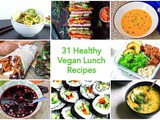 31 Healthy Vegan Lunch Recipes