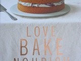 Love Bake Nourish - a Review