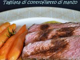 Tagliata di controfiletto di manzo sottovuoto