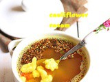 Cauliflower rasam recipe | Indian cauliflower clear soup recipe