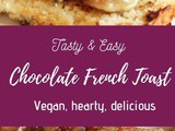 Chocolate French Toast (Vegan)