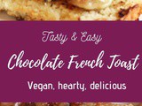 Chocolate French Toast (Vegan)