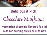 Chocolate Makhana Recipe