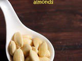 How to blanch almonds easily | Homemade blanched almonds