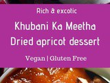 Khubani Ka Meetha (Hyderabad Special)