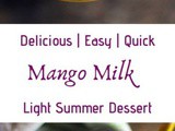 Mango Milk Recipe ( Fresh Mango Flavored Milk)