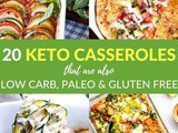 20 Keto Casserole Recipes For Easy No-Stress Meals