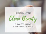 Easy Flawless in Five Minute Face