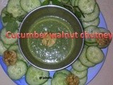 Cucumber Walnut Chutney with Mint