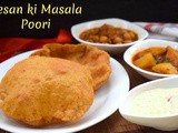 Besan ki Masala Poori ~ a to z Indian Pooris