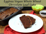 Eggless Vegan Whole Wheat Chocolate Loaf Cake