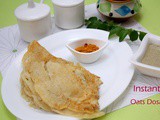 Instant Oats Dosa ~ 101 Dosa Varieties