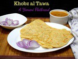 Khobz al Tawa ~ Yemeni Bread