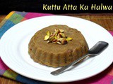 Kuttu Ka Halwa | Buckwheat Flour Halwa