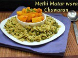 Methi Matar wara Chawaran