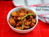 Mirapakaya Kodi Vepudu | How to make Andhra Style Chicken Fry