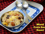 Mixed Fruits Rava Kesari