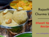 Rajasthani Churma Ladoo Recipe ~ Diwali Special Laddu