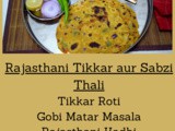 Rajasthani Tikkar aur Sabzi Thali