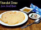 Thavalai Dosa | Tamil Nada Special Thavala Dosa