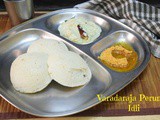 Varadaraja Perumal Kovil Idli