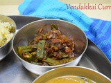 Vendakkai Curry | Lady’s Finger Spicy Side Dish