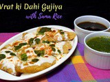 Vrat ki Dahi Gujiya | Sama Rice Dahi Gujiya