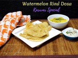 Watermelon Rind Dosa | How to make Kalingana Polo