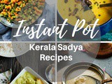 Instant Pot Kerala Sadya Recipes