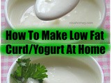 How To Make Low Fat Curd-Yogurt At Home