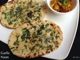 Garlic Naan ~How to make Garlic Naan on Stove Top