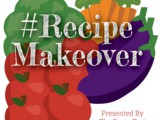 Recipe Makeover & Giveaway