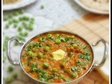 Peas masala / peas butter masala / matar masala - restaurant style