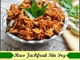 Raw jackfruit stir fry / kathal ki sabzi / halasinakayi palya / idichakka thoran