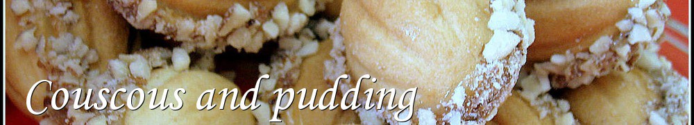Very Good Recipes - Couscous and pudding