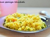 Rava semiya khichdi - Upma varieties - Easy breakfast recipes