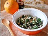 Flower sprouts all’arancia, zenzero e nocciole – Flower sprouts with orange, ginger and hazelnuts